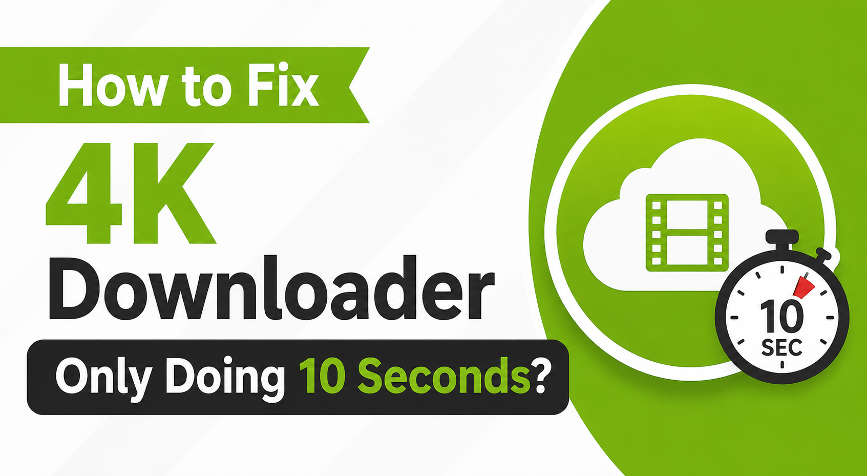 Wie behebt man das Problem, dass der 4K-Downloader nur 10 Sekunden lädt?